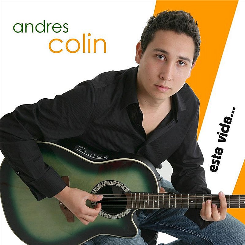 Andres Colin/Esta Vida